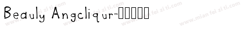 Beauly Angcliqur字体转换